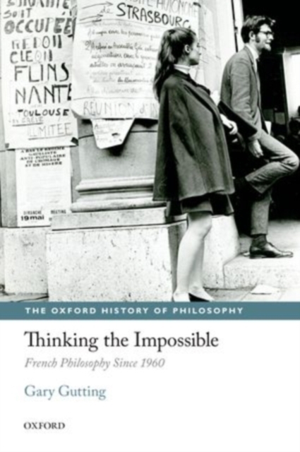 Thinking the Impossible : French Philosophy Since 1960, PDF eBook
