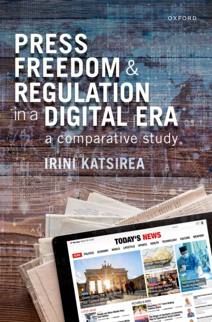 Press Freedom and Regulation in a Digital Era : A Comparative Study, EPUB eBook