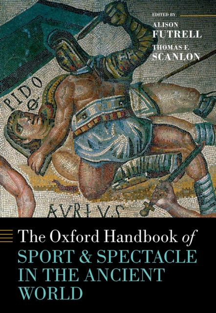 The Oxford Handbook Sport and Spectacle in the Ancient World, EPUB eBook