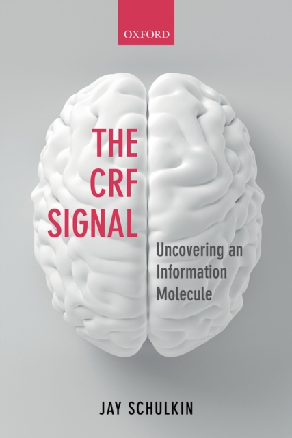 The CRF Signal : Uncovering an Information Molecule, EPUB eBook