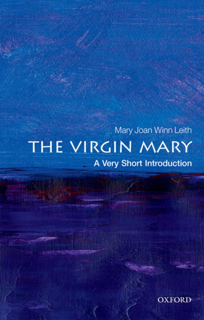 The Virgin Mary: A Very Short Introduction, PDF eBook