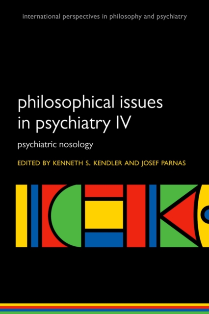 Philosophical Issues in Psychiatry IV : Psychiatric Nosology, EPUB eBook