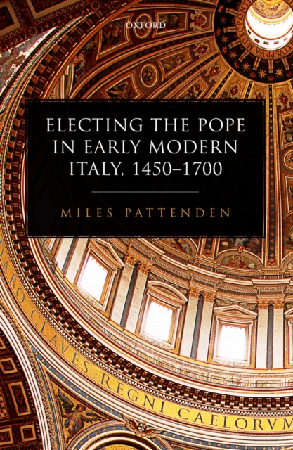 Electing the Pope in Early Modern Italy, 1450-1700, EPUB eBook