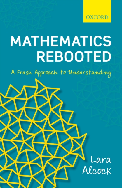 Mathematics Rebooted : A Fresh Approach to Understanding, PDF eBook