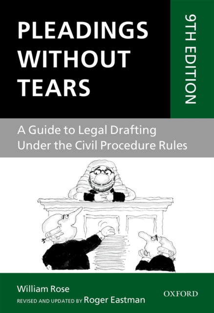 Pleadings Without Tears : A Guide to Legal Drafting Under the Civil Procedure Rules, PDF eBook
