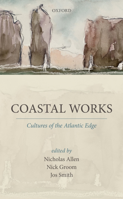 Coastal Works : Cultures of the Atlantic Edge, EPUB eBook