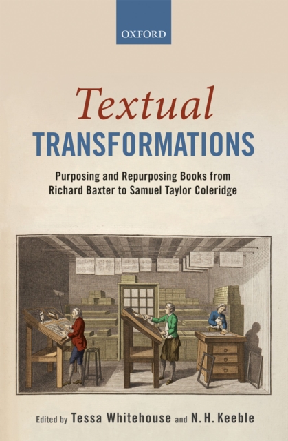 Textual Transformations : Purposing and Repurposing Books from Richard Baxter to Samuel Taylor Coleridge, EPUB eBook