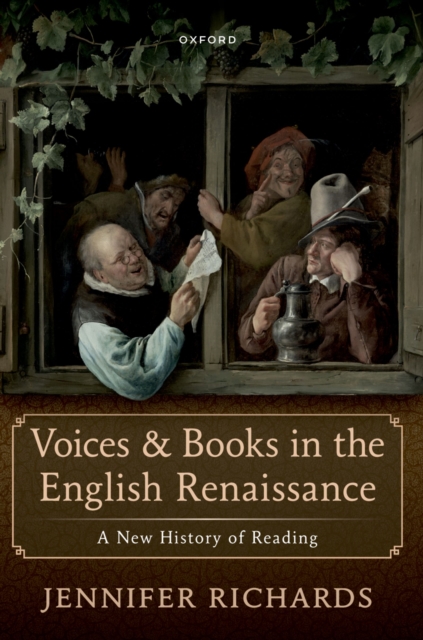 Voices and Books in the English Renaissance : A New History of Reading, PDF eBook