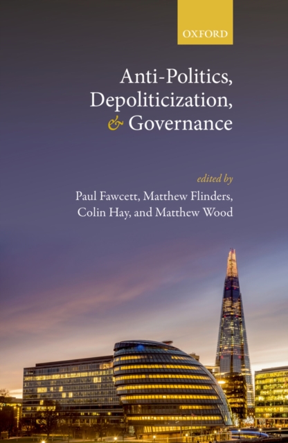 Anti-Politics, Depoliticization, and Governance, EPUB eBook