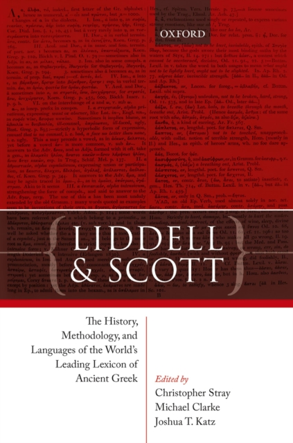 Liddell and Scott : The History, Methodology, and Languages of the World's Leading Lexicon of Ancient Greek, PDF eBook