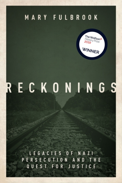 Reckonings : Legacies of Nazi Persecution and the Quest for Justice, EPUB eBook