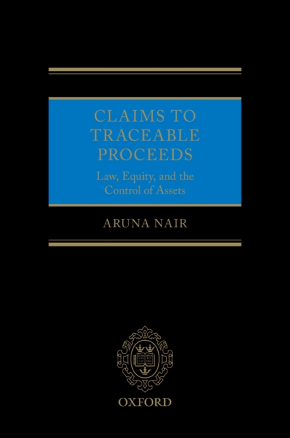 Claims to Traceable Proceeds : Law, Equity, and the Control of Assets, PDF eBook