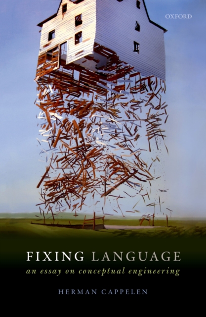 Fixing Language : An Essay on Conceptual Engineering, EPUB eBook