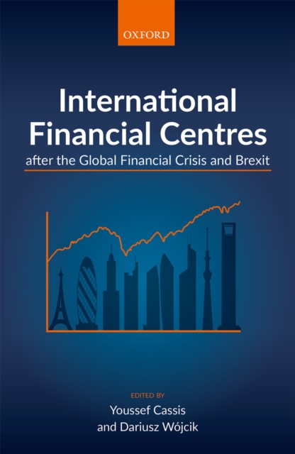 International Financial Centres after the Global Financial Crisis and Brexit, PDF eBook