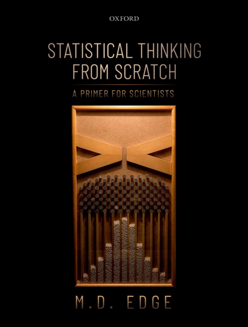 Statistical Thinking from Scratch : A Primer for Scientists, PDF eBook
