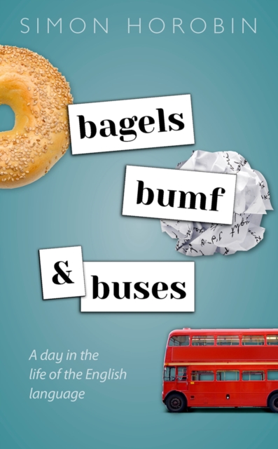 Bagels, Bumf, and Buses : A Day in the Life of the English Language, PDF eBook