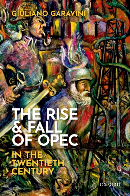 The Rise and Fall of OPEC in the Twentieth Century, PDF eBook