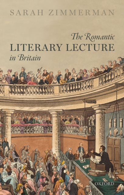 The Romantic Literary Lecture in Britain, PDF eBook