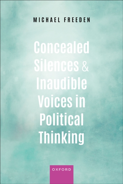 Concealed Silences and Inaudible Voices in Political Thinking, EPUB eBook