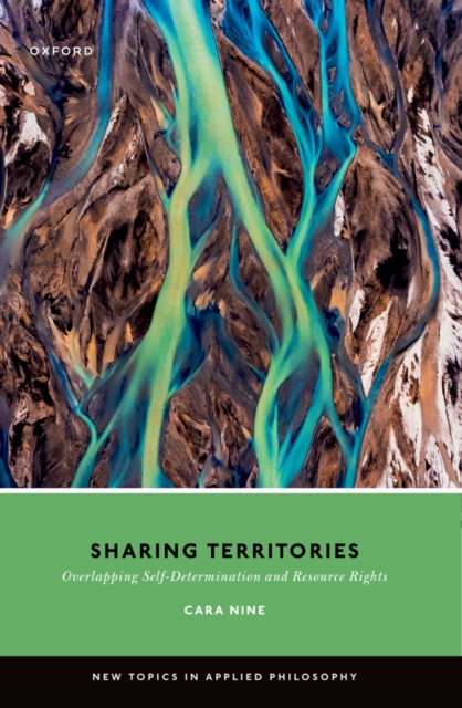 Sharing Territories : Overlapping Self-Determination and Resource Rights, PDF eBook