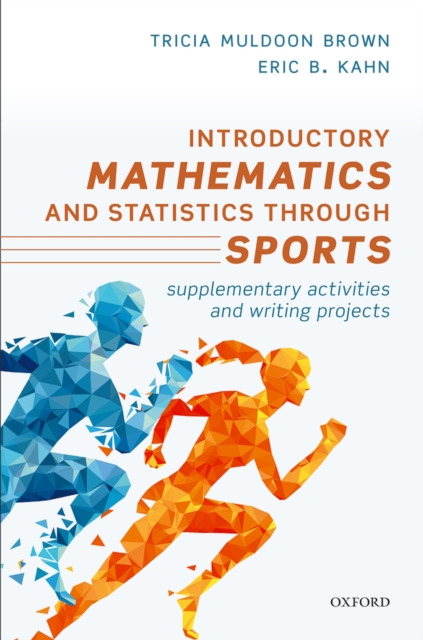 Introductory Mathematics and Statistics through Sports : Supplementary Activities and Writing Projects, PDF eBook
