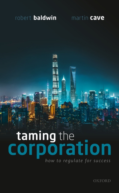 Taming the Corporation : How to Regulate for Success, EPUB eBook