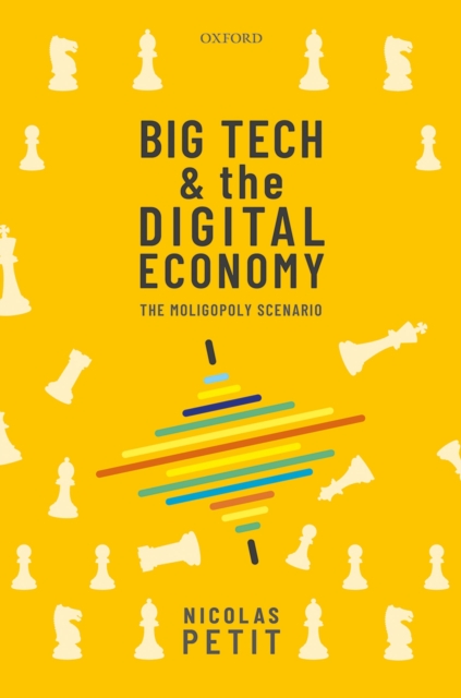Big Tech and the Digital Economy : The Moligopoly Scenario, EPUB eBook