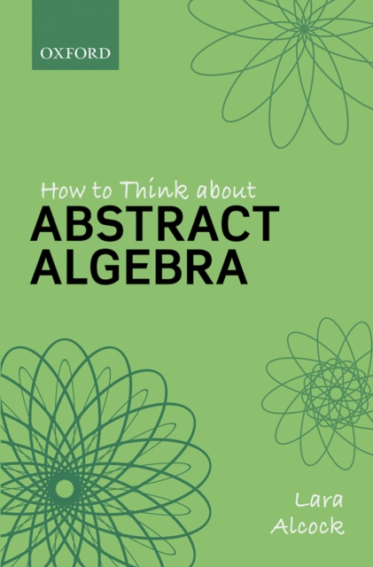How to Think About Abstract Algebra, PDF eBook