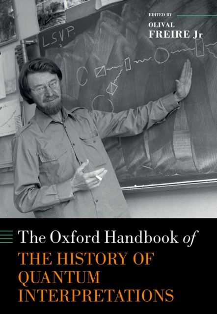 The Oxford Handbook of the History of Quantum Interpretations, PDF eBook