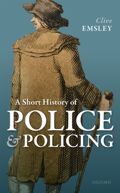 A Short History of Police and Policing, EPUB eBook