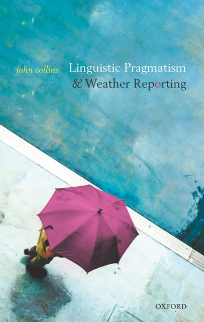 Linguistic Pragmatism and Weather Reporting, PDF eBook