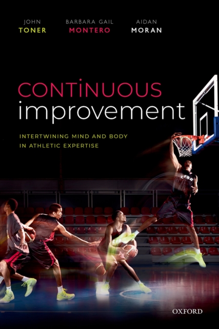 Continuous Improvement : Intertwining Mind and Body in Athletic Expertise, PDF eBook
