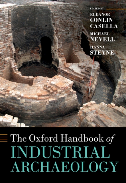 The Oxford Handbook of  Industrial Archaeology, PDF eBook