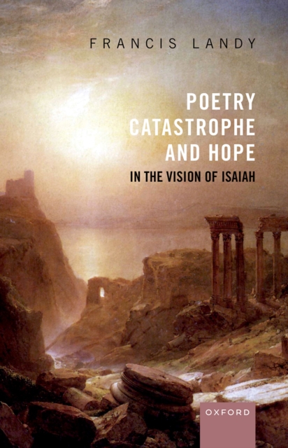 Poetry, Catastrophe, and Hope in the Vision of Isaiah, EPUB eBook