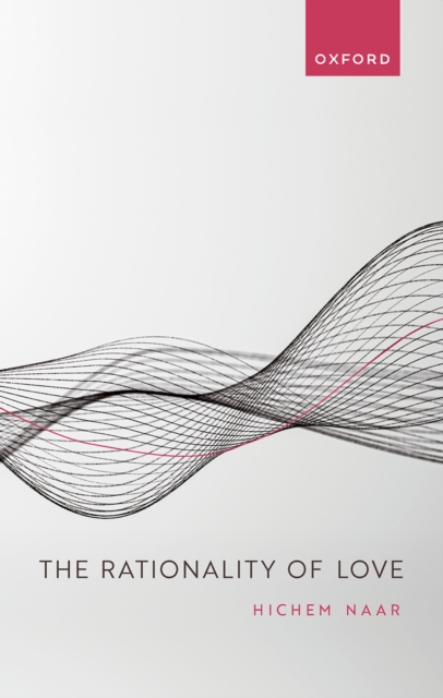 The Rationality of Love, EPUB eBook