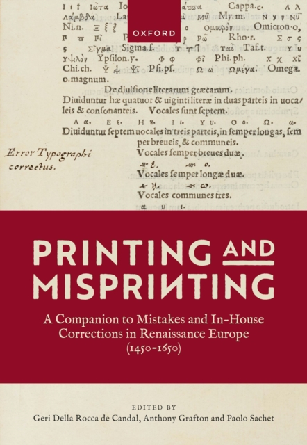 Printing and Misprinting : A Companion to Mistakes and In-House Corrections in Renaissance Europe (1450-1650), EPUB eBook