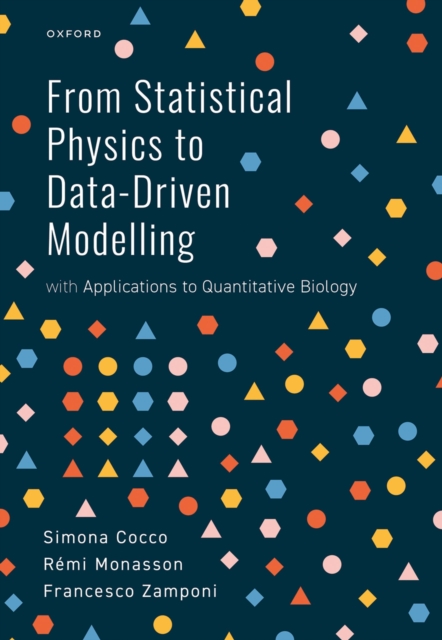 From Statistical Physics to Data-Driven Modelling : with Applications to Quantitative Biology, PDF eBook