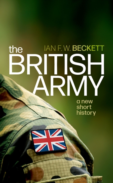 The British Army : A New Short History, PDF eBook