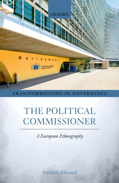 The Political Commissioner : A European Ethnography, PDF eBook