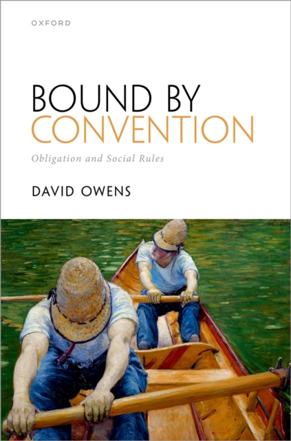 Bound by Convention : Obligation and Social Rules, PDF eBook