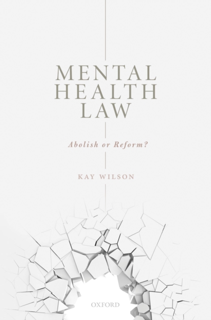 Mental Health Law : Abolish or Reform?, PDF eBook