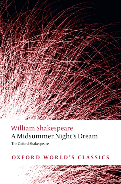 A Midsummer Night's Dream: The Oxford Shakespeare, PDF eBook