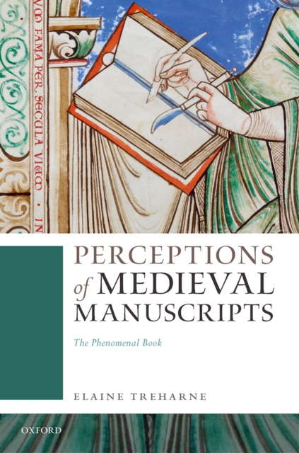 Perceptions of Medieval Manuscripts : The Phenomenal Book, EPUB eBook