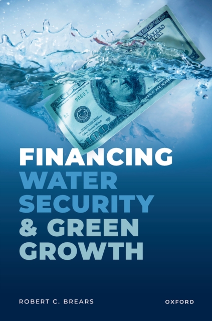 Financing Water Security and Green Growth, PDF eBook