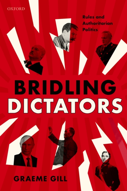 Bridling Dictators : Rules and Authoritarian Politics, PDF eBook