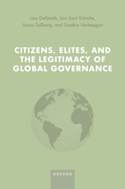Citizens, Elites, and the Legitimacy of Global Governance, EPUB eBook
