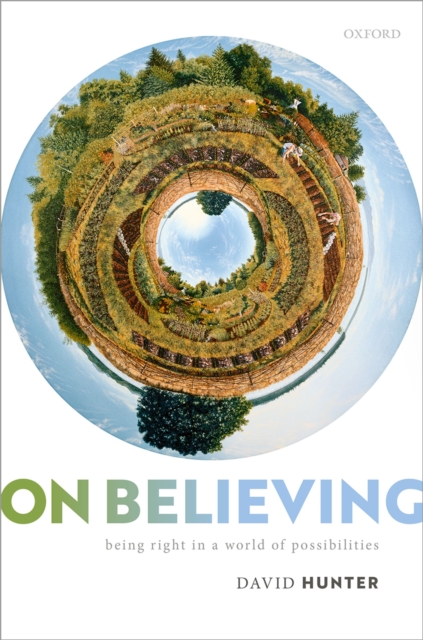 On Believing : Being Right in a World of Possibilities, EPUB eBook