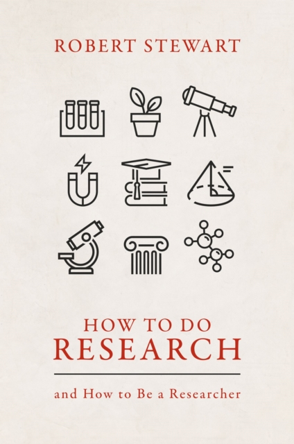 How to Do Research : and How to Be a Researcher, PDF eBook