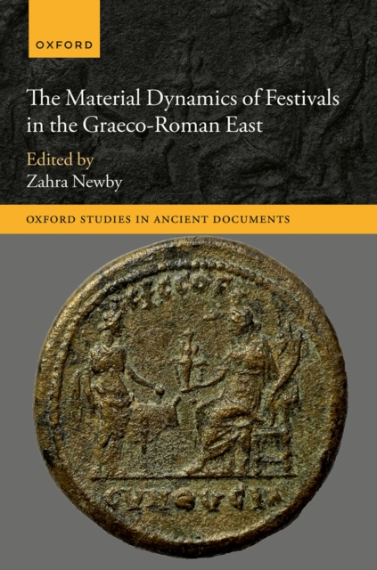 The Material Dynamics of Festivals in the Graeco-Roman East, EPUB eBook