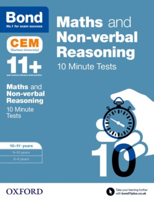 Bond 11+: Maths & Non-verbal reasoning: CEM 10 Minute Tests: Ready for the 2024 exam : 10-11 years, Paperback / softback Book